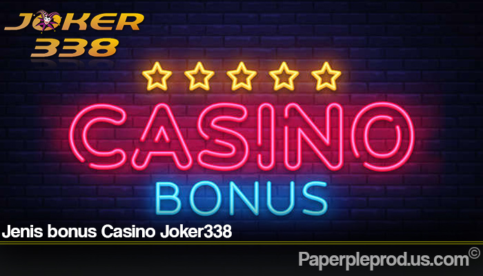 Jenis bonus Casino Joker338